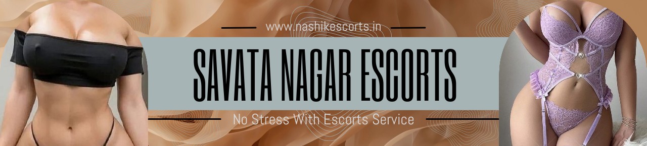 No Stress With Savata Nagar Escorts