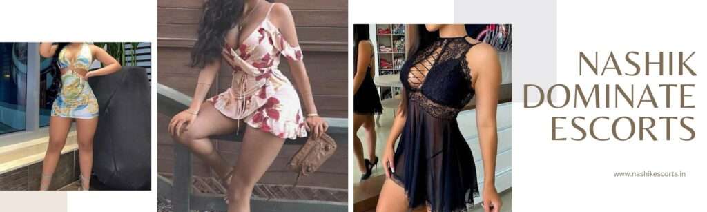 Nashik Dominate Escorts For Entertaining Erotic Time